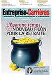 Couverture magazine Entreprise et carrières n° 1224