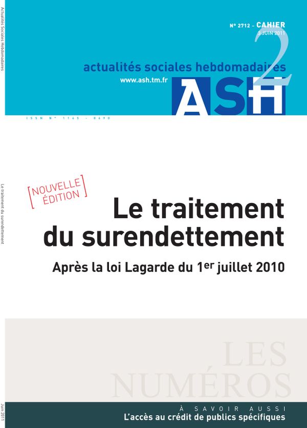 Sommaire n°Le traitement du surendettement - Après la loi Lagarde du 1<e>er</e> juillet 2010
