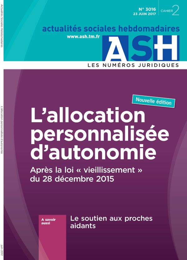 L’allocation personnalisée d’autonomie - Après la loi " vieillissement " du 28 décembre 2015
