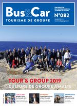 Bus et Car : Tourisme de Groupe n° 82 de mars 2019