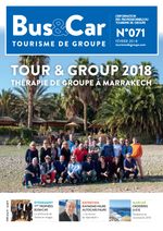 Bus et Car : Tourisme de Groupe n° 71 de février 2018