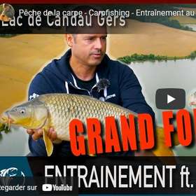 Vidéo carpe - Entraînement au lac de Candau avec Jérôme DE LUCA (partie 1)