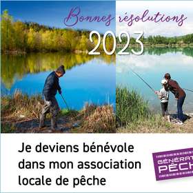 Bonne résolution 2023 : devenez bénévole dans votre association de pêche !