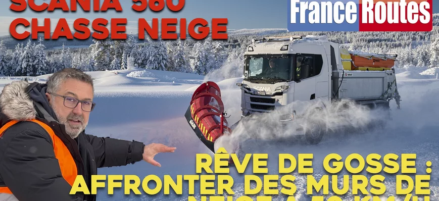 Vidéo : essai d'un camion chasse-neige aux Scania 