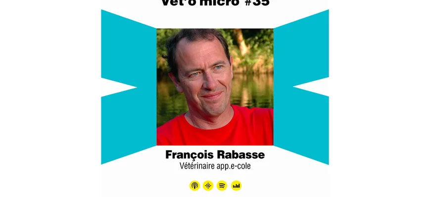 Épisode #35 - François Rabasse - Vétérinaire app.e