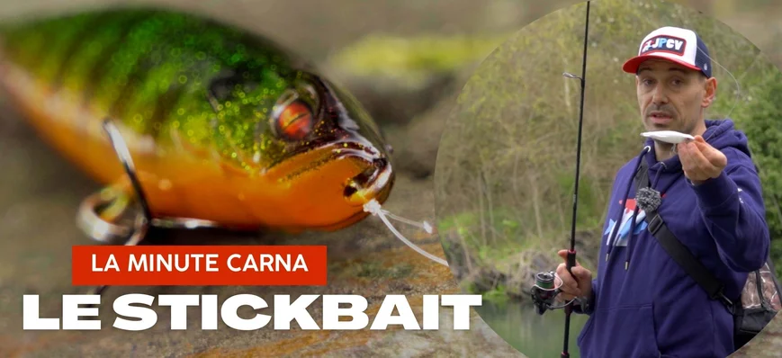 [TUTO] Tout savoir sur le stickbait - La Minute Ca