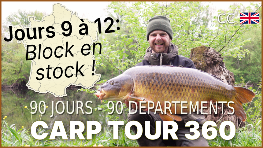 Rivière Mythique et Stalking en Folie ! Lot & Aveyron - Jours 9 à 12 - Carp Tour 360