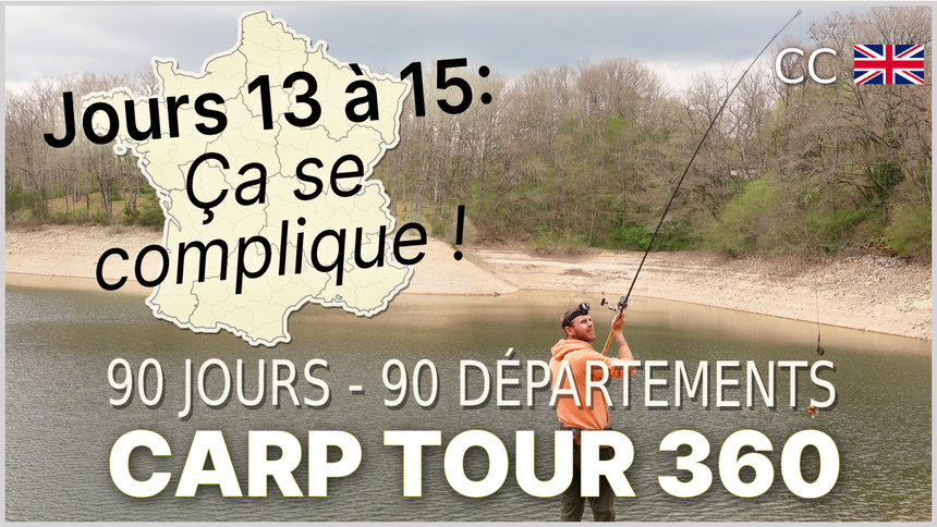 Blessure, pluie... les choses se compliquent... - Cantal et Corrèze - Jours 13 et 14 - Carp Tour 360