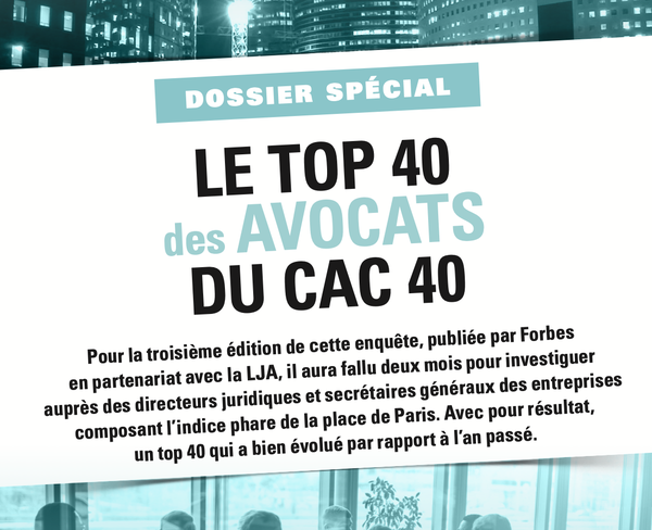 LE TOP 40 Des AVOCATS DU CAC 40 - LJA | La Lettre Des Juristes D'Affaires