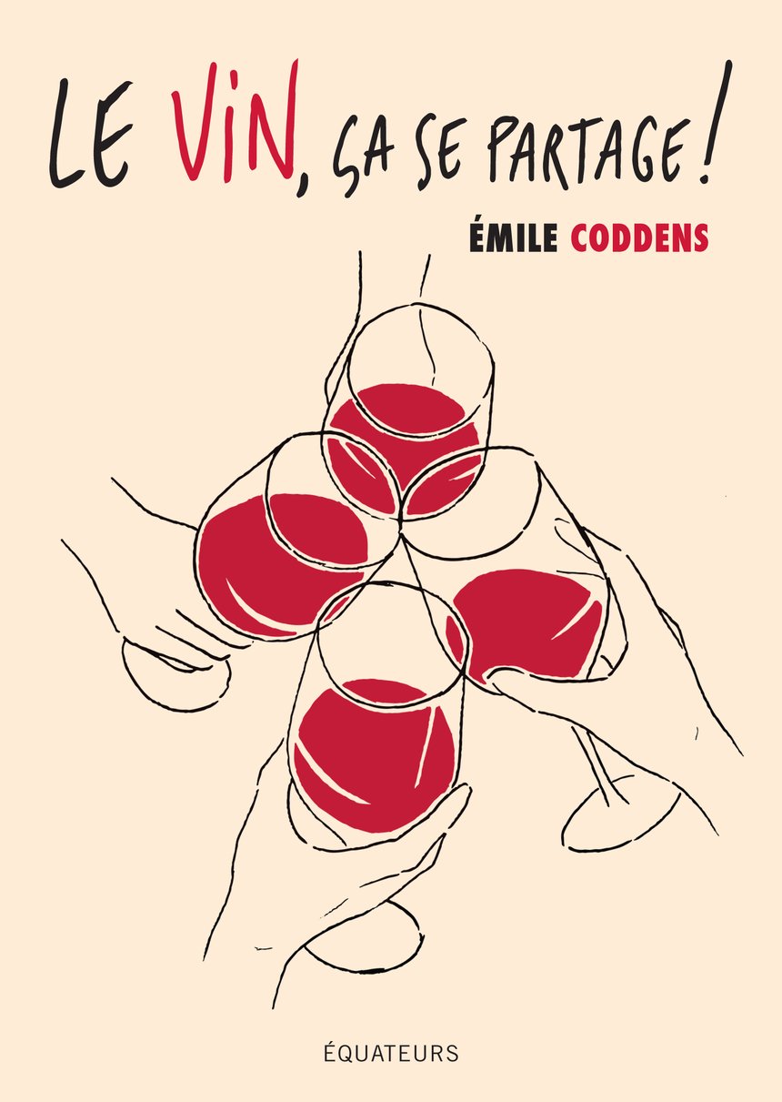 "Le vin, ça se partage !", le premier livre du second de chai Émile Coddens