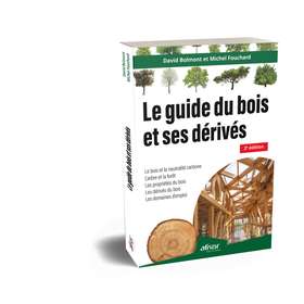 2e édition du guide de l’Afnor sur l'usage du bois et de ses dérivés