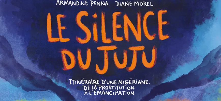 Prostitution : « Le Silence du juju », une BD en f