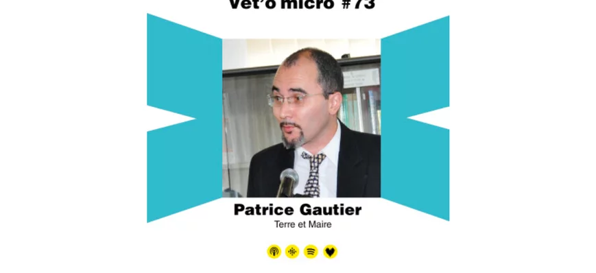 Épisode #73 - Patrice Gautier - Terre et Maire
