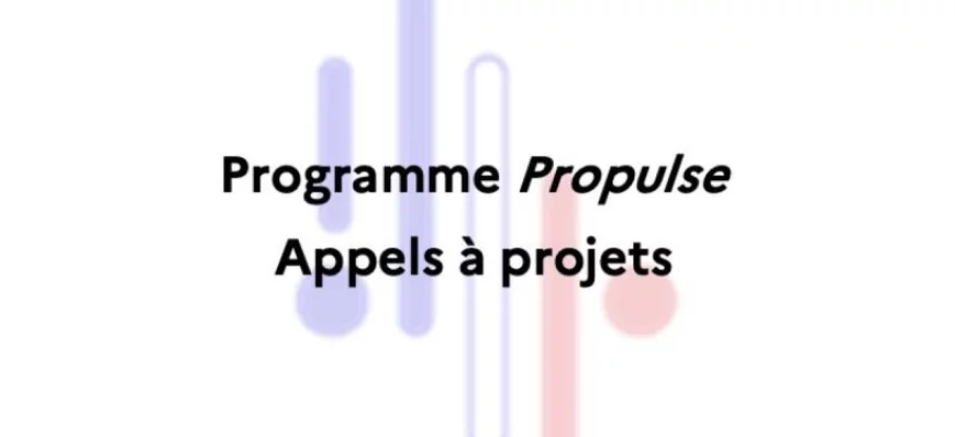 La 4e édition du programme Propulse est lancée