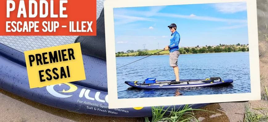 [TEST] Test vidéo du paddle Escape SUP Board - Ill