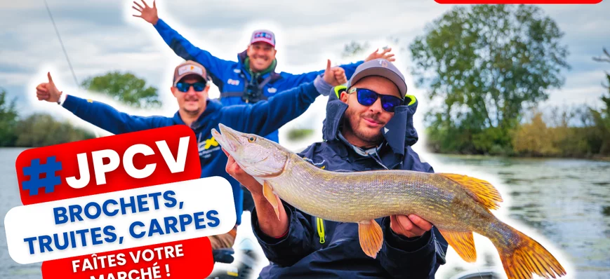 [JPCV] #JPCV 46 Truite, brochet ou carpe... Faîtes