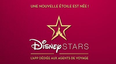 Agents de voyages, on a testé pour vous l’appli B2B Disney Stars 